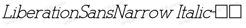 LiberationSansNarrow Italic字体转换
